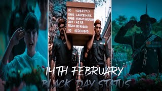 🖤 14th February Black Day 🖤 Status Black Day Whatsapp Status 😥 Pulwama Attack | We losed 40Soldiers