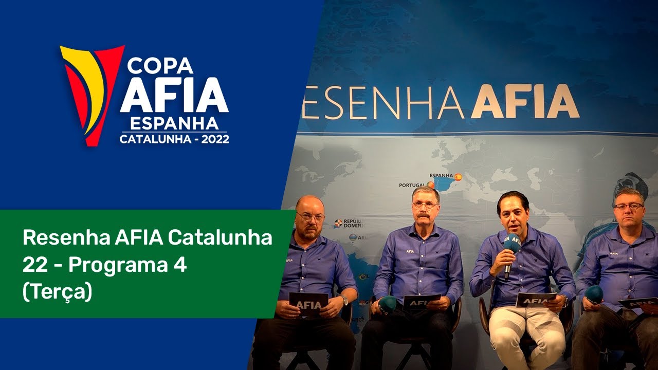 Resenha AFIA 4 – Copa AFIA Espanha – Catalunha – Terça 31/05/2022