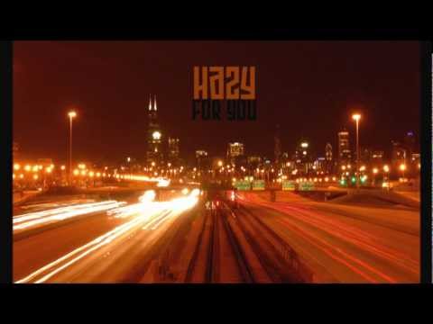 HAZY - For you
