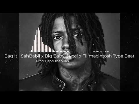 [FREE] SahBabii x Big Baby Gucci x Fijimacintosh Type Beat - "Bag It"