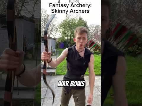What's with all the skinny archers?