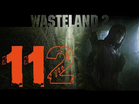 Wasteland 2 - Let's Play - Part 112 - "Peace"