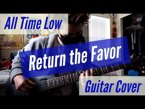 Return The Favour - All Time Low