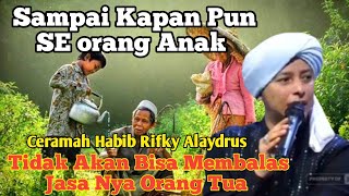 Download lagu Ceramah Habib Rifky Alaydrus | Sampai Kapanpun Seorang Anak Tidak Akan Bisa Membalas Jasa Orang Tua mp3 Download lagu Ceramah Habib Rifky Alaydrus | Sampai Kapanpun Seorang Anak Tidak Akan Bisa Membalas Jasa Orang Tua mp3
