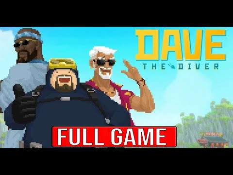 DAVE THE DIVER Full Gameplay Walkthrough - No Commentary 4K (#DaveTheDiver Full Game)