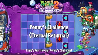 PvZ2 Reflourished - Penny's Challenge (Eternal Returnal) - Gameplay