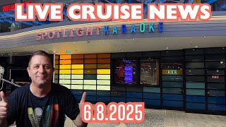 Live Cruise News Show - 6.8.2025