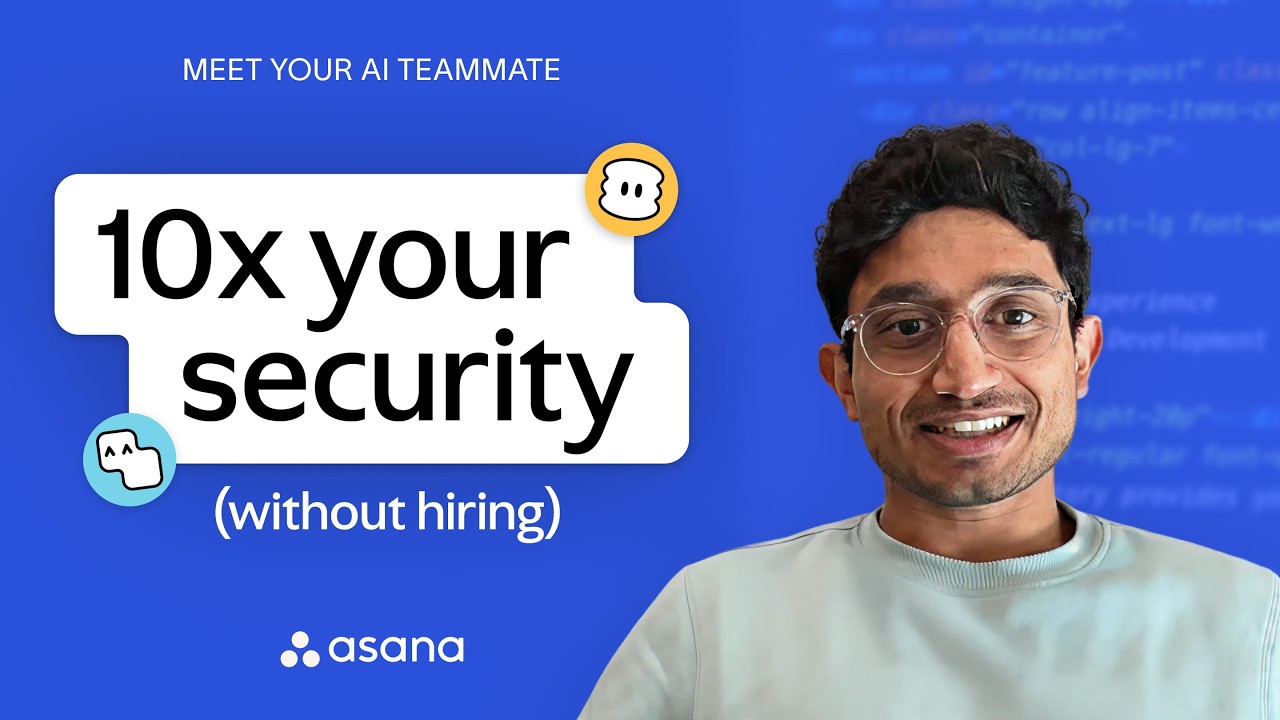 10x your security reviews with an Asana AI Teammate