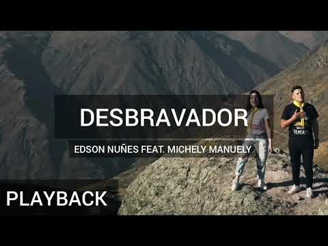 EDSON NUÑES FEAT. MICHELY MANUELY- DESBRAVADOR (PLAYBACK LEGENDADO)