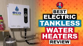 Best Electric Tankless Water Heaters Reviews 💧 (Buyer