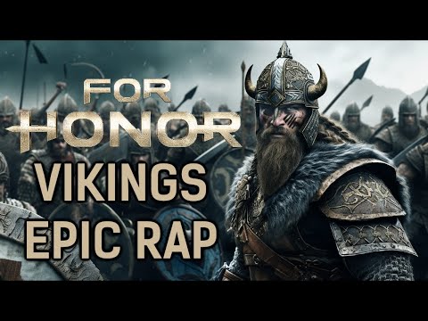 FOR HONOR: VIKINGS EPIC RAP | Radek Wade