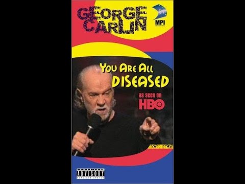 George Carlin: "You Are All Diseased" [Full Show]