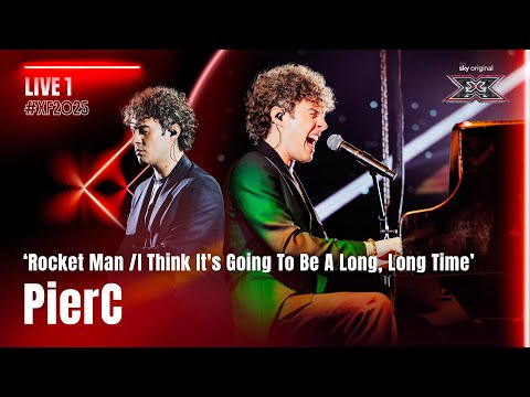PierC | ‘Rocket Man’ / ‘I Think It’s Going To Be A Long, Long Time’ | Live 1 | X Factor 2025