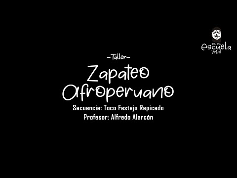 Zapateo Afroperuano - Toco Festejo Repicado