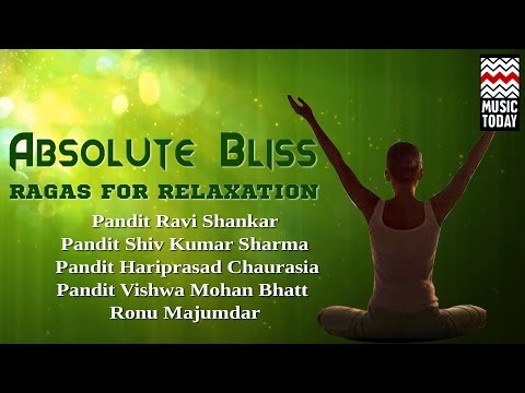 Ragas For Relaxation - Absolute Bliss | Audio Jukebox | Classical | Instrumental |  Various Artists