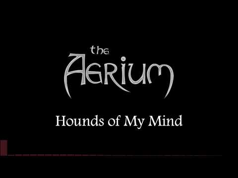 The Aerium   Hounds of My Mind (with Naka) [Lyric Video]