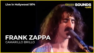 Frank Zappa - Camarillo Brillo (Live) (Live in Hollywood 1974)