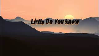 LITTLE DO YOU KNOW (cover by Jess Bauer)