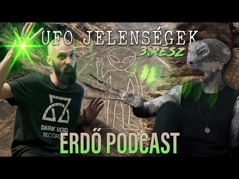 Erdő Podcast #15 - Azonosítatlan életformák: Nazca múmiák rejtélye | UAP III.rész