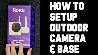 How To Setup Roku Outdoor Camera - Setup & Use Wireless Roku Outdoor Camera With Battery Video Guide