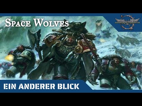 Ein anderer Blick auf die Space Wolves