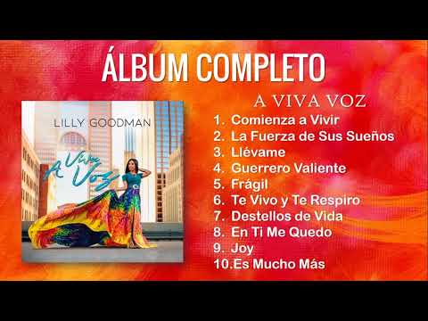 ¡NUEVO 2018! ÁLBUM COMPLETO - A VIVA VOZ - LILLY GOODMAN