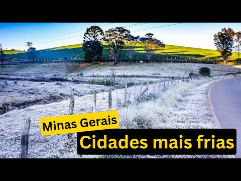 🥶 As cidades mais FRIAS de Minas Gerais
