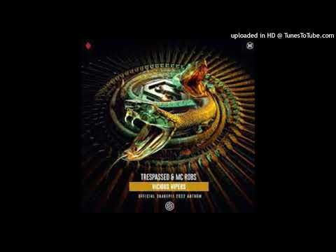 trespassed-mc-robs-vicious-vipers-snakepit-2022-anthem-original-mix