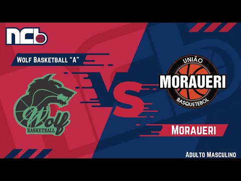 WOLF BASKETBALL "A" X MORAUERI - NCB ADULTO MASCULINO 2021