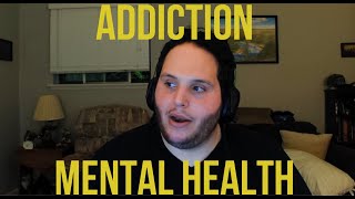 Talking about my Addiction/Recovery, and Mental Health