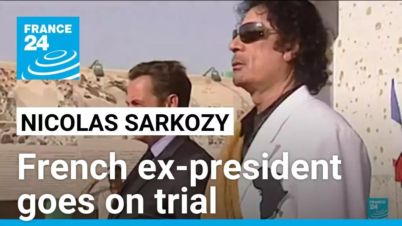 France's Sarkozy goes on trial over alleged Libyan campaign financing • FRANCE 24 English