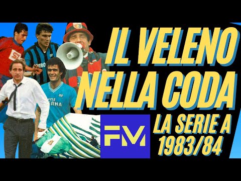 SERIE A 1983/84: POISON in the TAIL