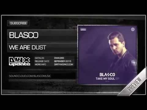 Blasco - We Are Dust (Official HQ Preview)