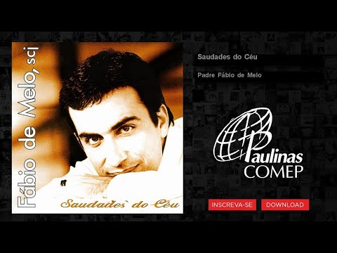 Saudades do Céu - Padre Fábio de Melo