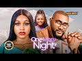 ONE MORE NIGHT(ANTHONY MONJARO, UCHECHI TREASURE OKONKWO ( Adakirikiri ) |Nigerian Movies 2024