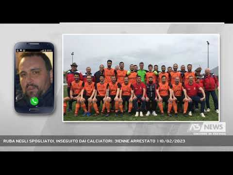 RUBA NEGLI SPOGLIATOI, INSEGUITO DAI CALCIATORI: 31ENNE ARRESTATO  | 10/02/2023