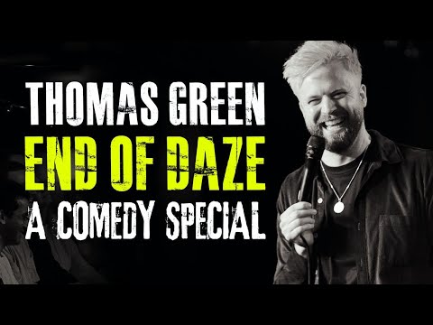 Thomas Green: End of Daze | 2024 Full Special