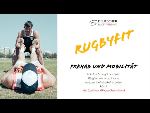 RugbyFit Episode 5: Prehab & Mobility mit 7er-Nationalmannschafts-Physiotherapeut Björn Bürgler