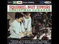 Squirrel Nut Zippers - Sleigh Ride