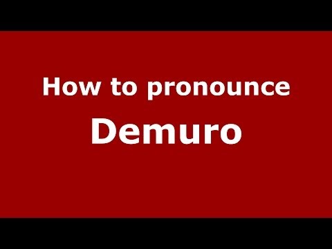 How to pronounce Demuro (Italian/Italy)  - PronounceNames.com