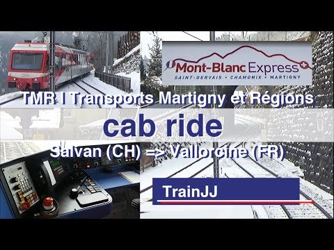 Drivers Eye View Führerstandsmitfahrt | Mont Blanc Express | Salvan (CH) - Vallorcine (Fr) Cab Ride