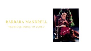 Barbara Mandrell - From Our House To Yours (Audio)