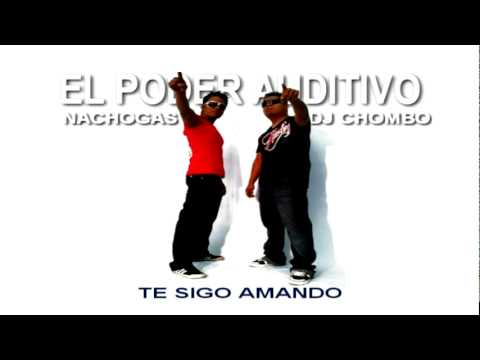 Nachogas - Te sigo amando (Original Mix) (El poder Auditivo)