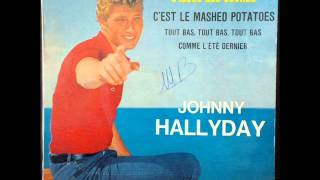 JOHNNY HALLYDAY - C'est Le Mashed Potatoes & Comme l'Eté Dernier (1963)