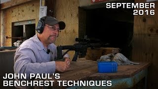 John Paul’s Benchrest Techniques