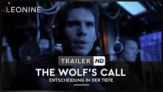 The Wolf's Call - Entscheidung in der Tiefe Film Trailer