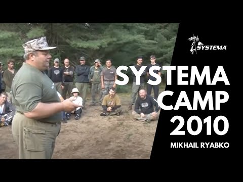 Systema Russian Martial Art - Mikhail Ryabko at Systema Camp 2010
