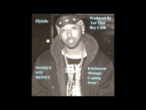 Flyledo - Women Wit Money (Prod by LetThatBoyCook) Lyric Video !