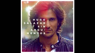 Hugo Salazar - Sin argumentos