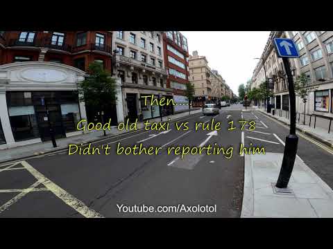 Addison lee van runs a red light then old mate London taxi cabby vs ASL rule 178. Not reported.